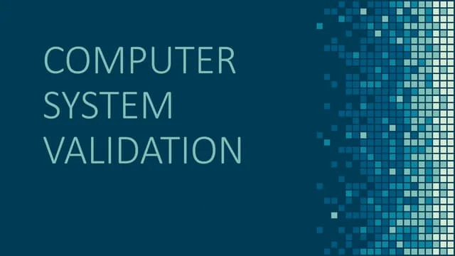 Computer System Validation